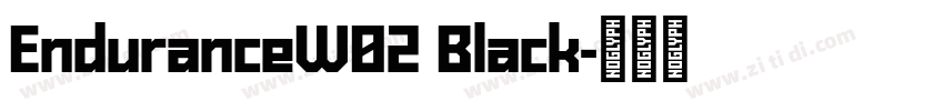 EnduranceW02 Black字体转换 EnduranceW02 Black字体转换